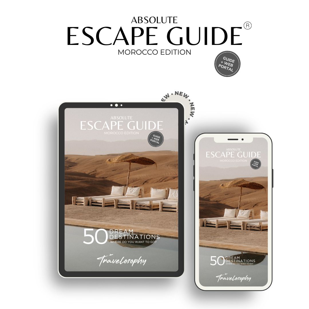 #3 ABSOLUTE ESCAPE GUIDE | MOROCCO EDITION | 1 AN